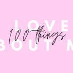 Vanessa Ainsley - 100 things I love about me