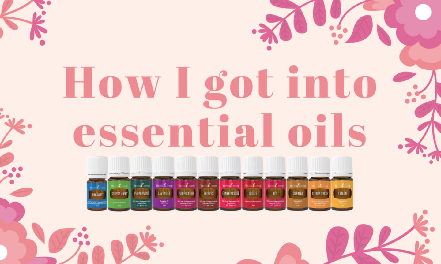 How I Got Into Essential Oils